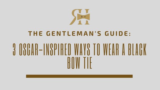 3 Oscar-Inspired Ways to Wear a Black Bow Tie